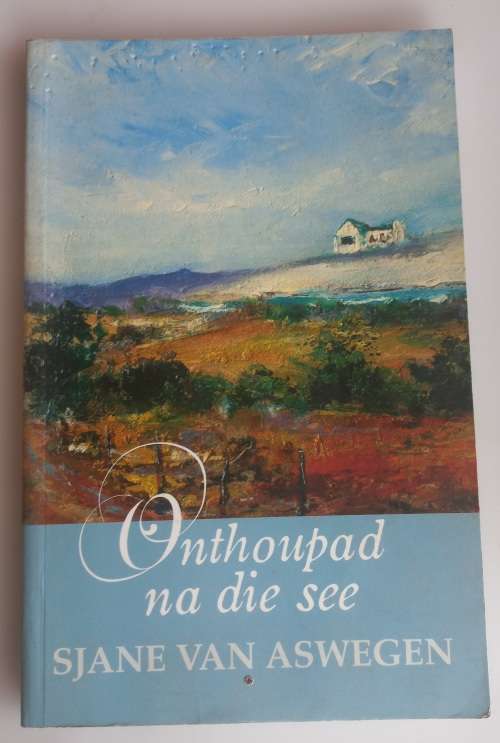 Onthoupad na die see deur Sjane van Aswegen