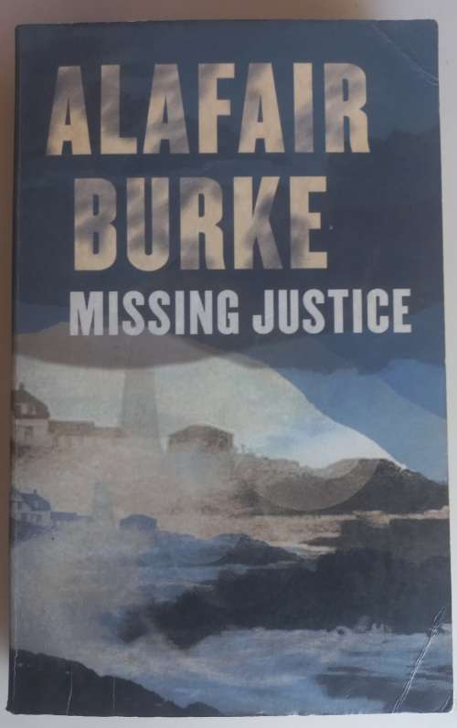 Missing justice by Alafair Burke