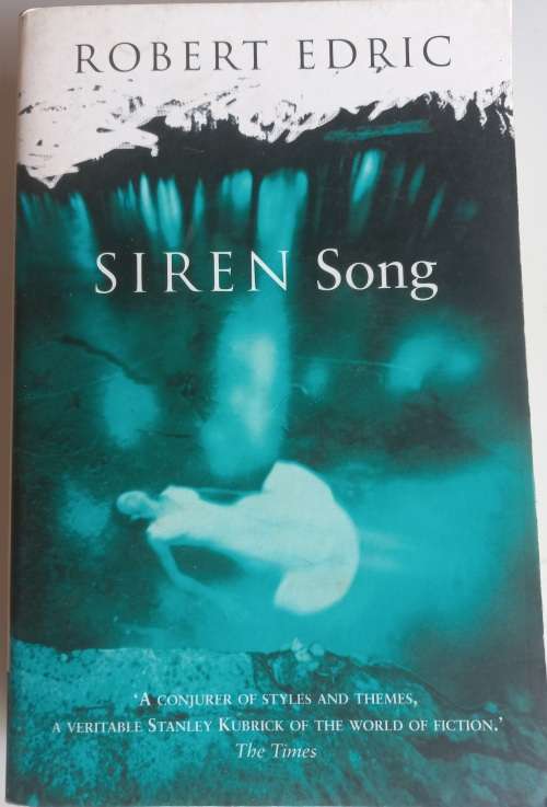Siren song by Robert Edric