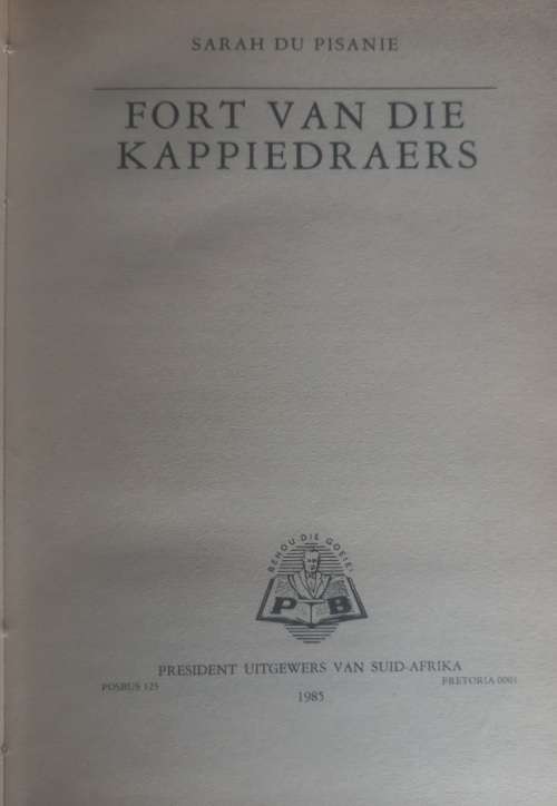 Fort van die kappiedraers deur Sarah du Pisanie