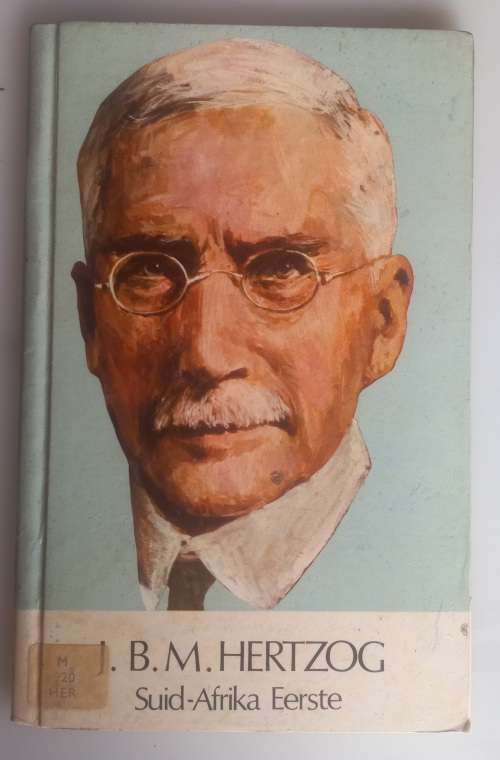 J.B.M. Hertzog Suid-Afrika Eerste