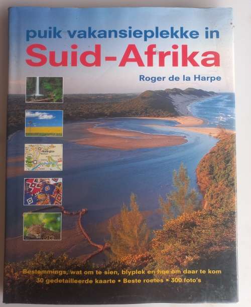 Puik vakansieplekke in Suid-Afrika
