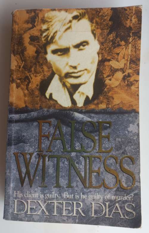 False witness by Dexter Dias