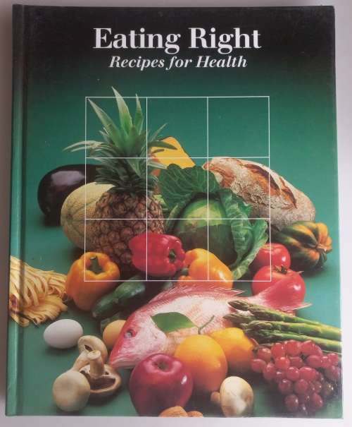 Eating right, recipes for health