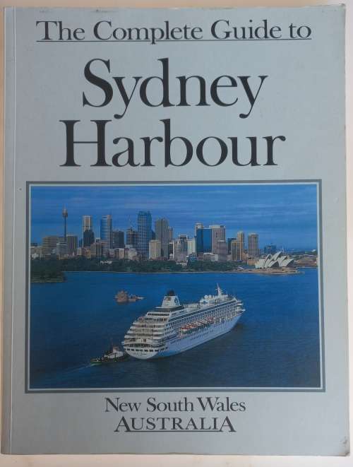 The complete guide to Sydney Harbour