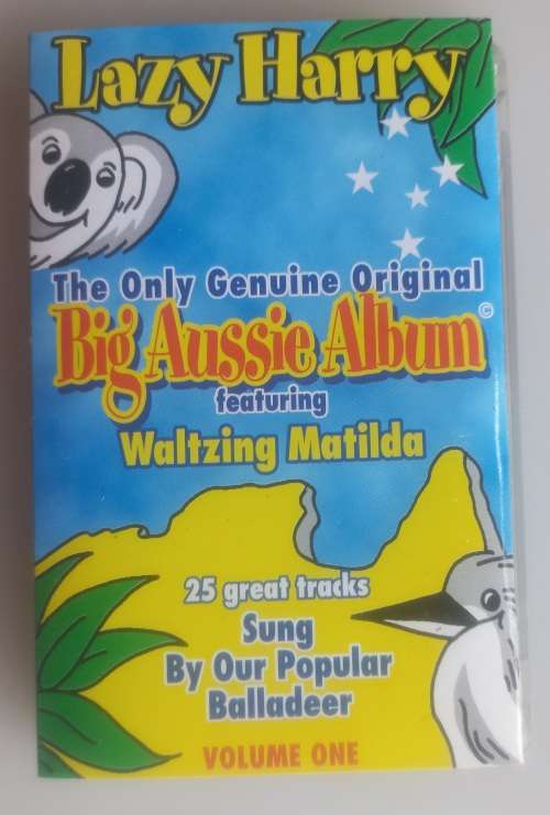 Lazy Harry - The only genuine original Big Aussie Album tape