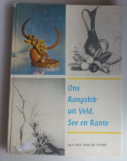 Ons rangskik uit veld, see en rante deur Kay van de Vyver