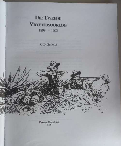Die tweede vryheidsoorlog 1899-1902 deur GD Scholtz