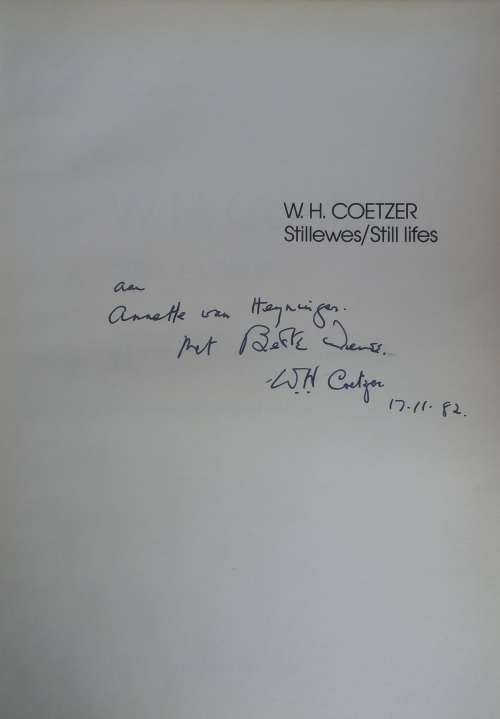 WH Coetzer Stillewes collector`s edition nommer 297 *Geskenkinskrywing deur WH Coetzer*