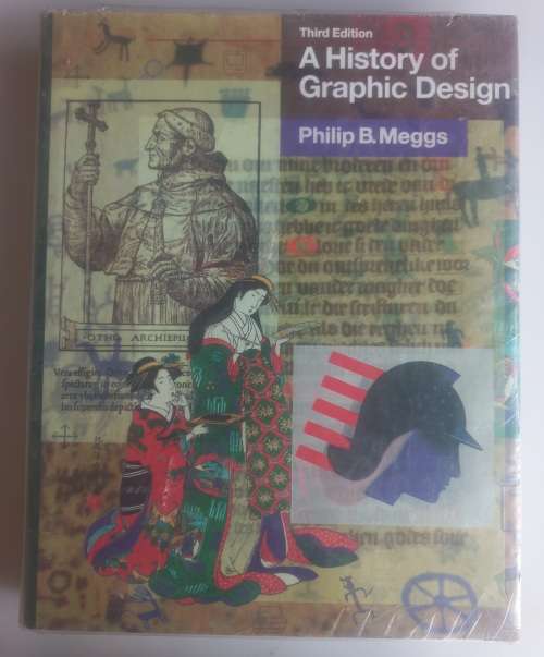 A history of graphic design by Philip B Meggs