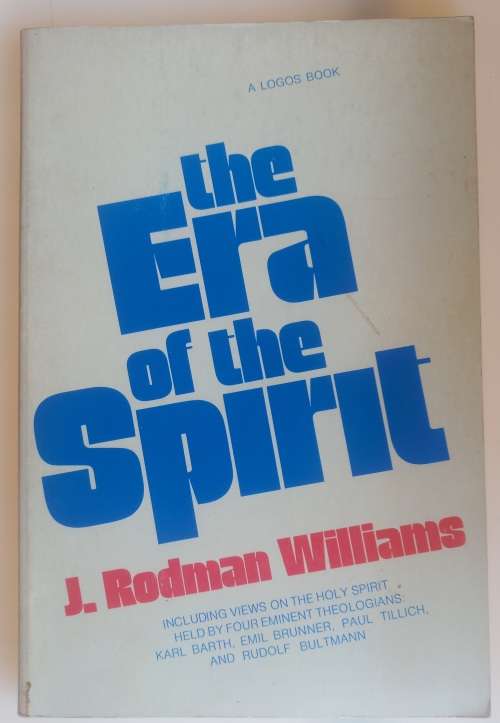 The era of the spirit by J Rodman Williams