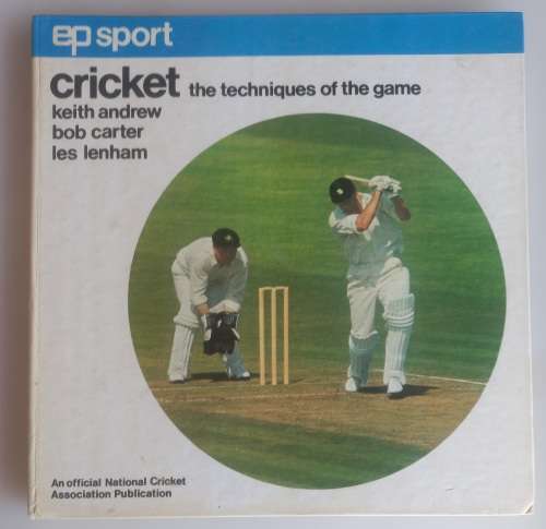 Cricket, the techniques of the game