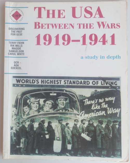 The USA between the wars 1919-1941, a study in depth