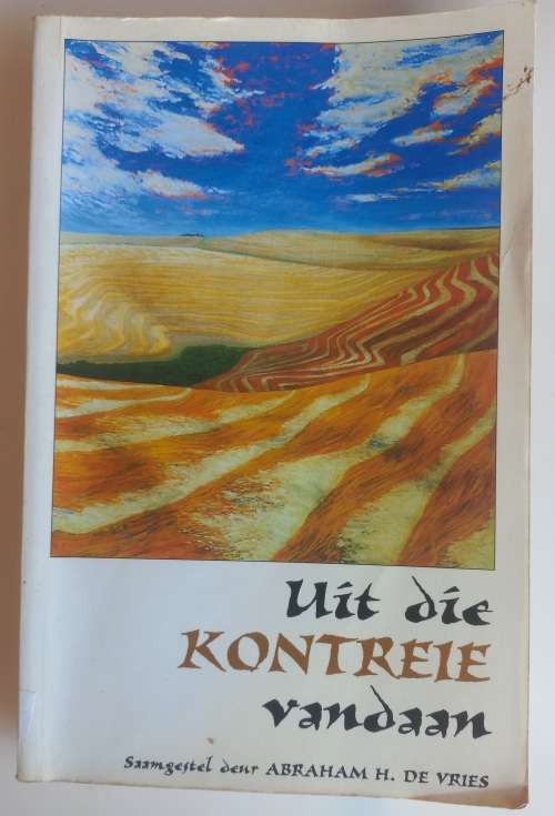 Uit die kontreie saam saamgestel deur Abraham H de Vries