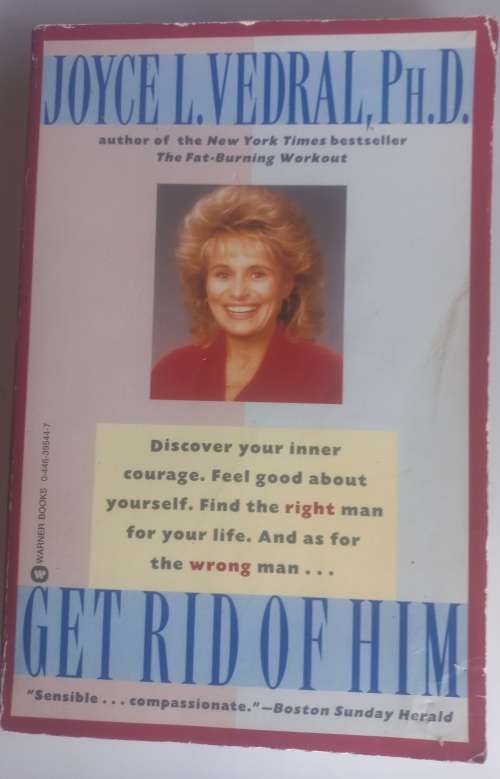 Get rid of him by Joyce L Vedral