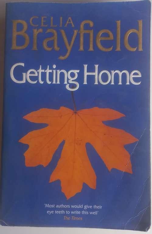 Getting home by Celia Brayfield
