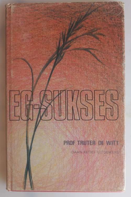 Eg-sukses deur prof Truter de Witt