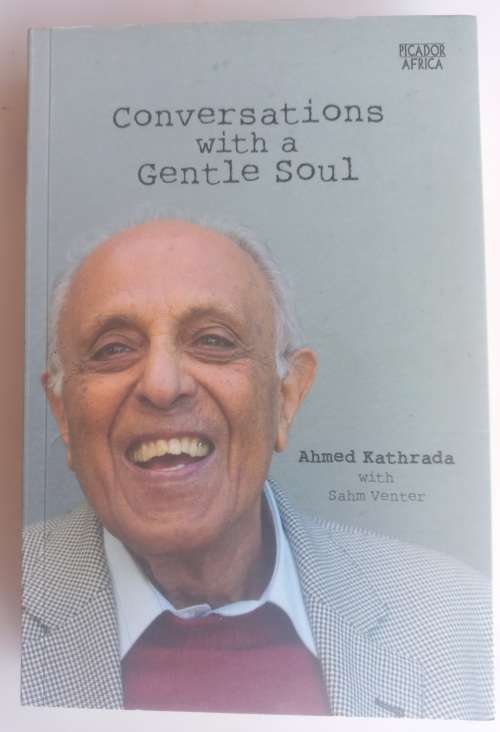 Conversations with a gentle soul: Ahmed Kathrada