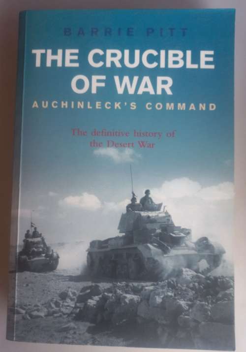The crucible of war by Barrie Pitt