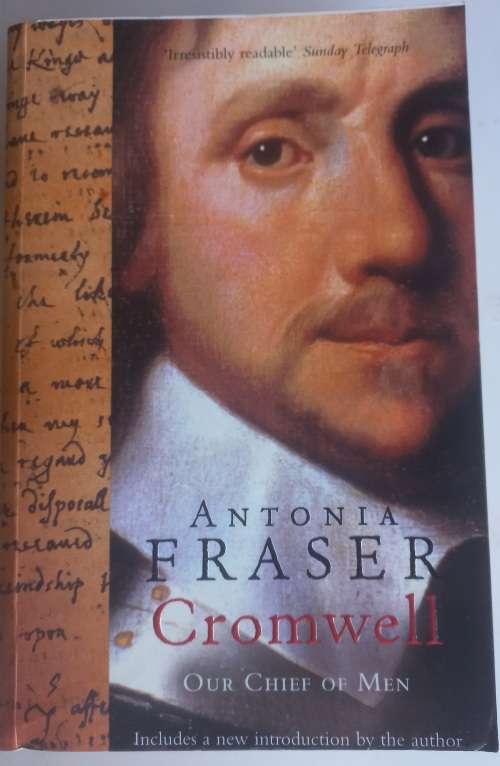 Cromwell, our chief of men by Antonia Fraser