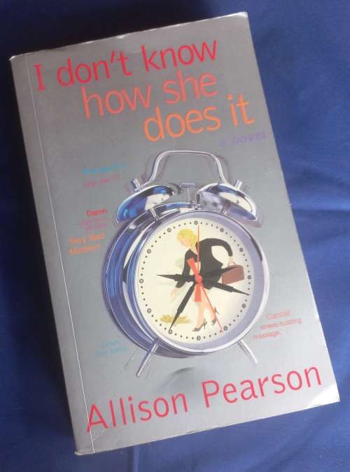 I don`t know how she does it by Allison Pearson