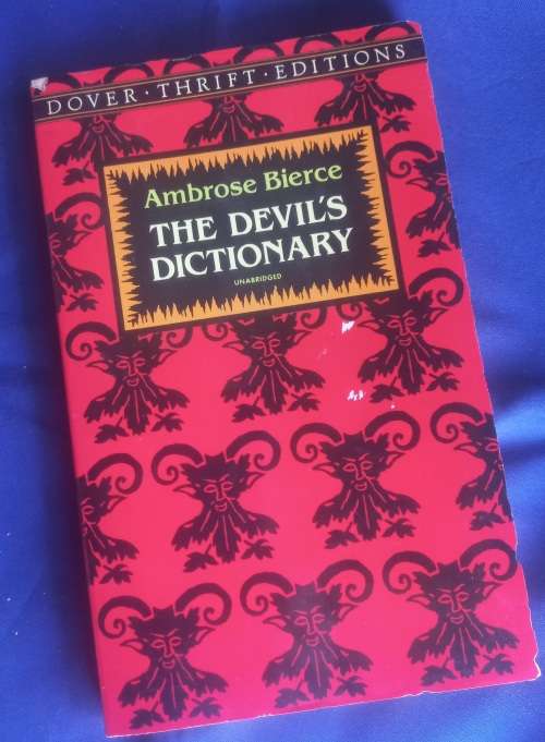 The devil`s dictionary by Ambrose Bierce