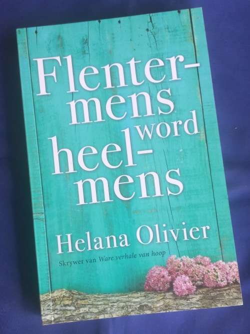 Flentermens word heelmens deur Helana Olivier