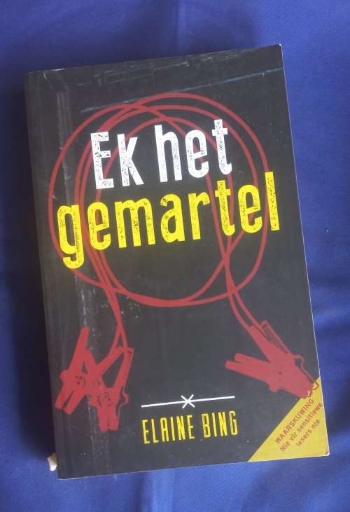 Ek het gemartel deur Elaine Bing