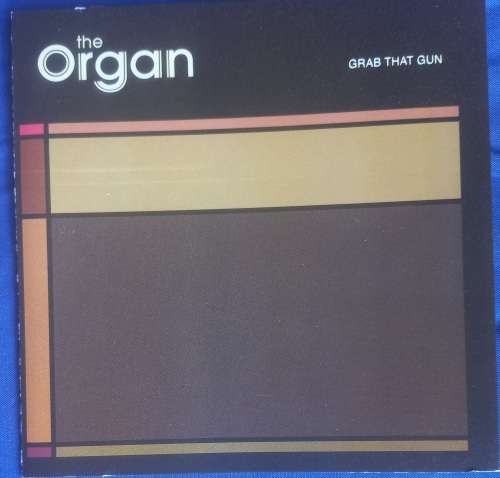 The Organ - Grab that gun cd