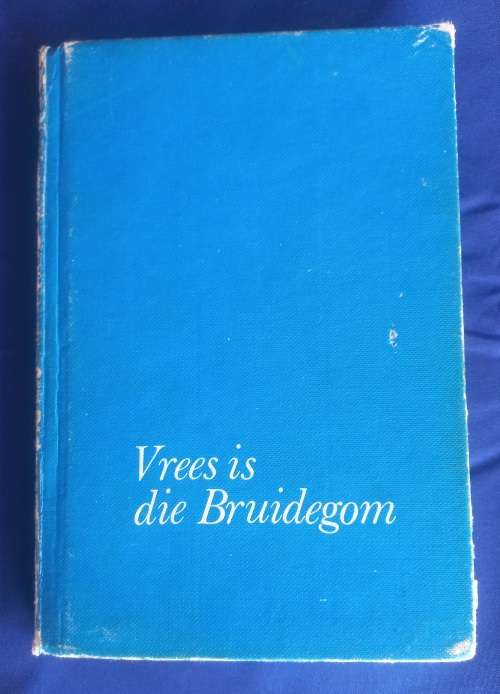Vrees is die bruidegom deur Con Rademeyer