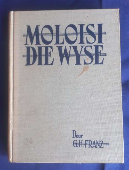 Moloisi die wyse deur GH Franz