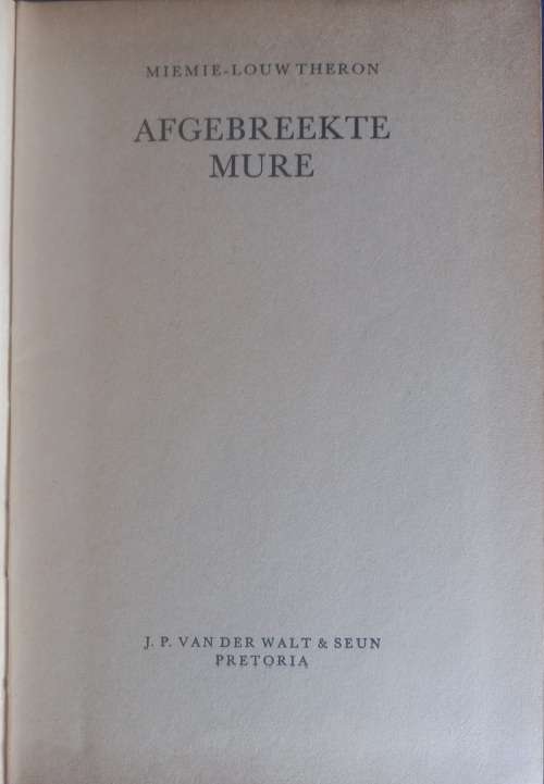 Afgebreekte mure deur Miemie-Louw Theron