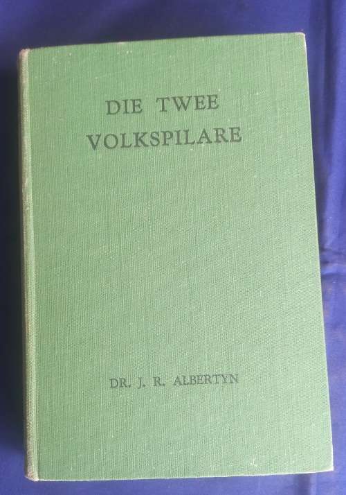 Die twee volkspilare deur dr JR Albertyn