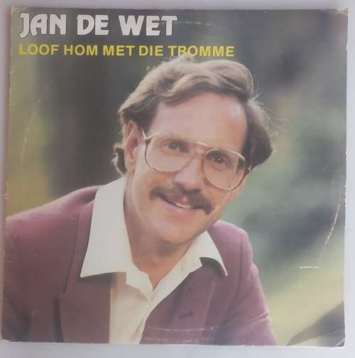 Jan de Wet - Loof Hom met die tromme LP