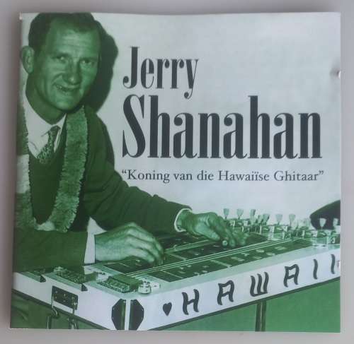 Jerry Shanahan - Koning van die Hawaiise ghitaar cd