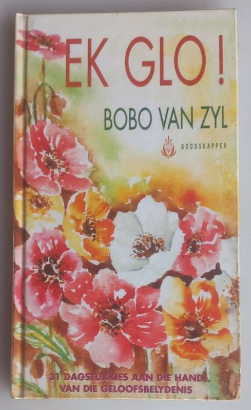 Ek glo deur Bobo van Zyl