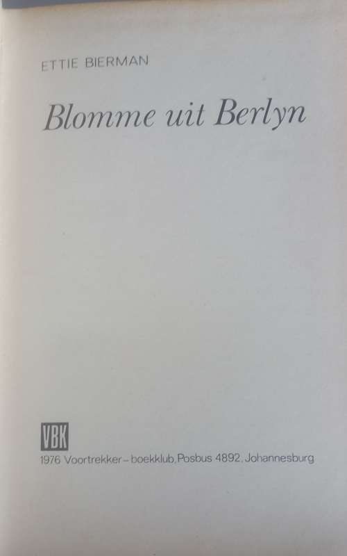 Blomme uit Berlyn deur Ettie Bierman