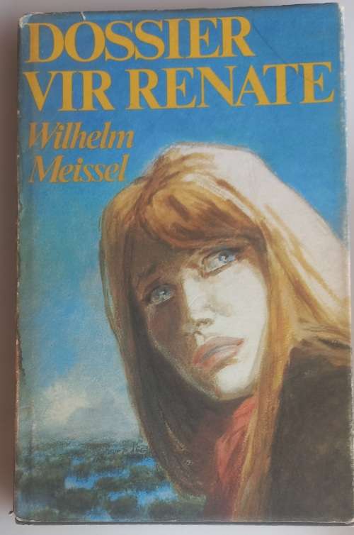 Dossier vir Renate deur Wilhelm Meissel