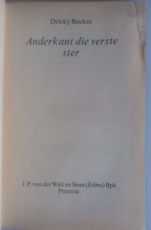 Anderkant die verste ster deur Dricky Beukes