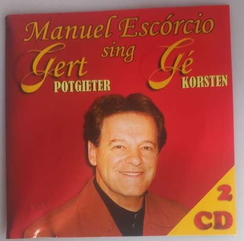 Manuel Escorcio sing Gert Potgieter/Ge Korsten 2cd