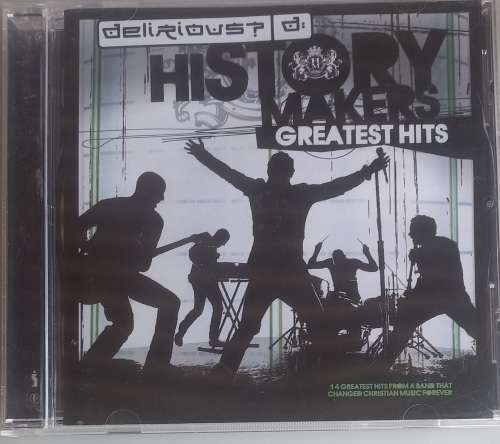 Delirious history makers greatest hits cd