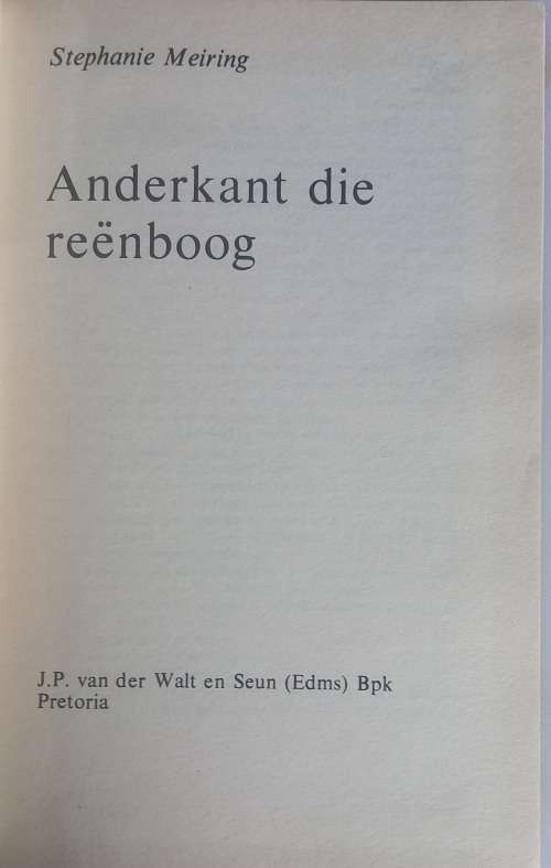 Anderkant die reenboog deur Stephanie Meiring