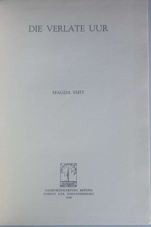 Die verlate uur deur Magda Smit (geteken)