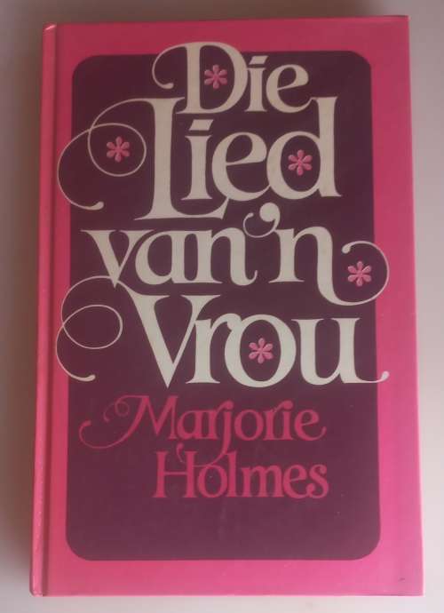 Die lied van `n vrou deur Marjorie Holmes