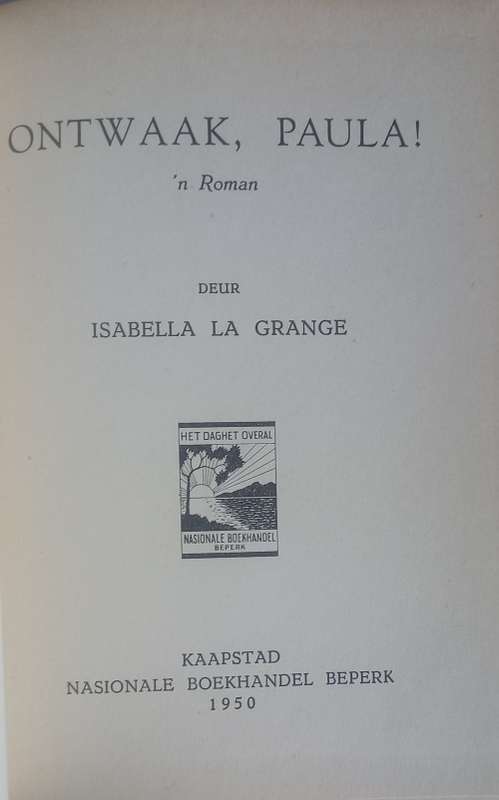 Ontwaak, Paula deur Isabella la Grange