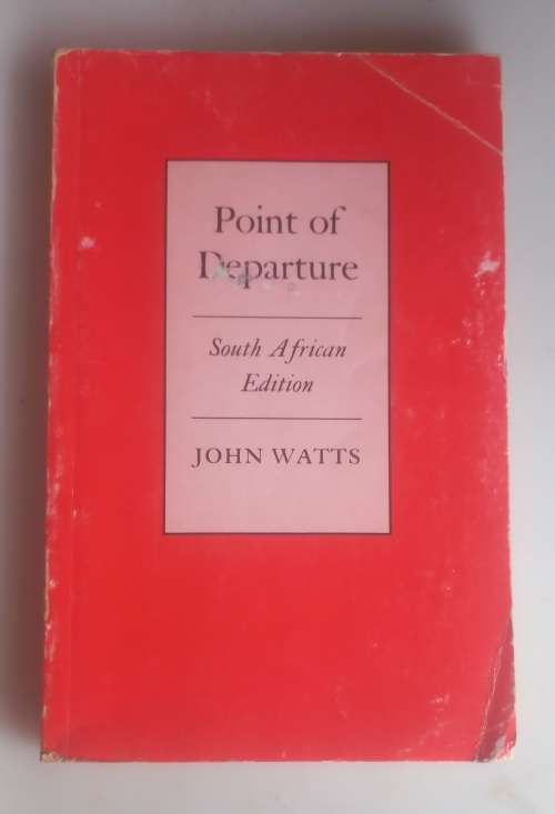 Point of departure - John Watts