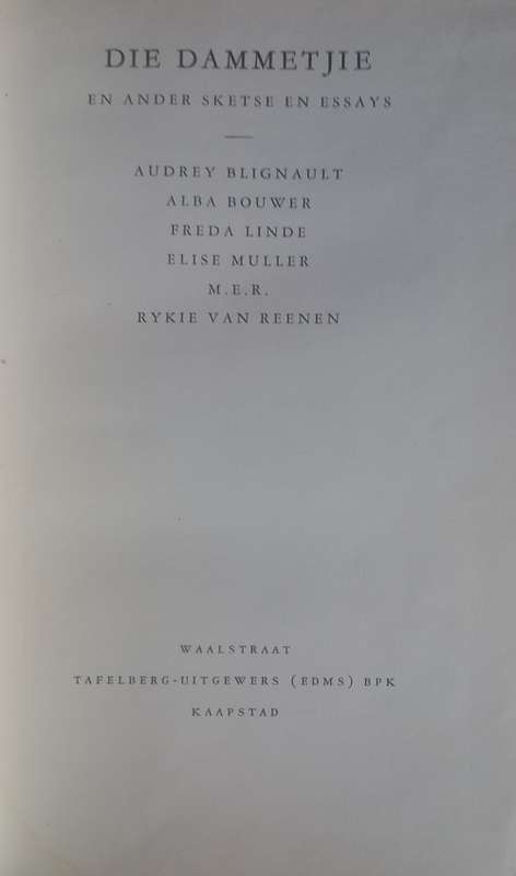 Die dammetjie en ander sketse en essays deur Audrey Blignault, Alta Bouwer