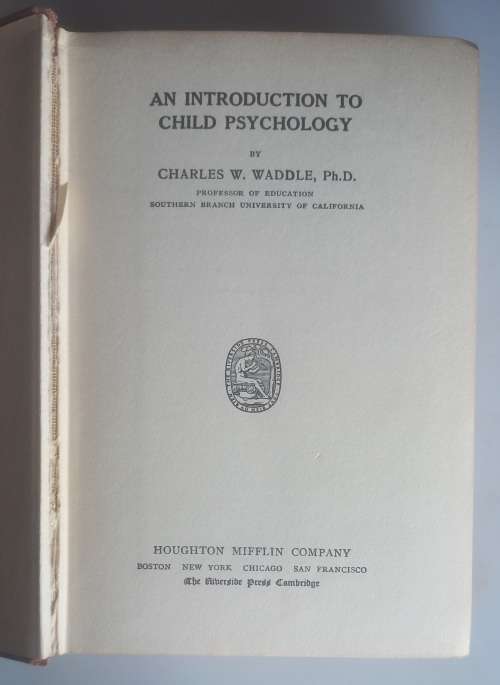 An introduction to child psychology by Charles W Waddle