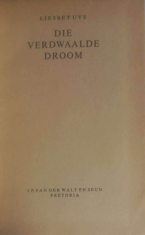Die verdwaalde droom deur Liesbet Uys
