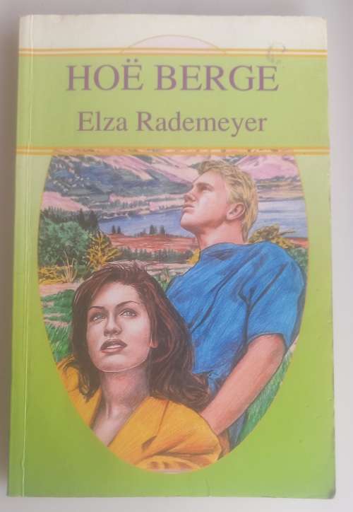 Hoe berge deur Elza Rademeyer